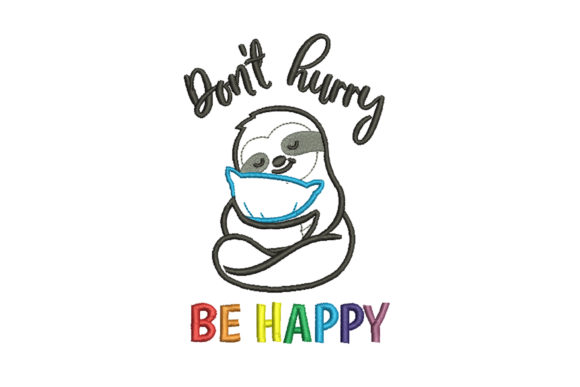 Don’t Hurry Be Happy