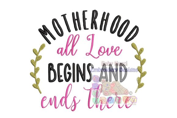 Motherhood Phrase: A Thoughtful Embroidery Design for Small-Batch Sellers